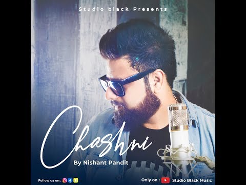 nishannt pandit Chashni.