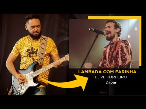 Lambada com Farinha - Felipe Cordeiro (Cover  por Bimartins)