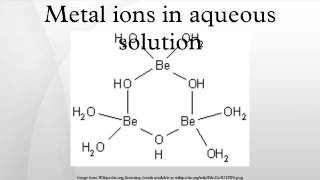 Metal ions in aqueous solution