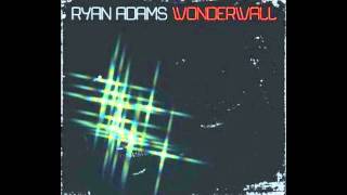 Ryan Adams - Wonderwall (The O.C Version)