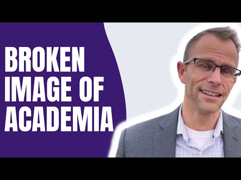 The Broken Image Of Academia