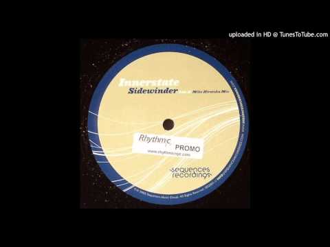 Innerstate - Sidewinder (Mike Hiratzka 'Chunked Up' Remix)