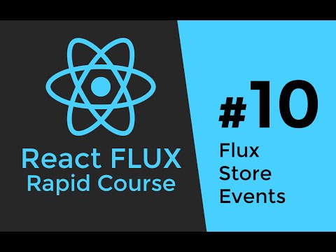 REACT FLUX TUTORIAL 10 Flux Store Events