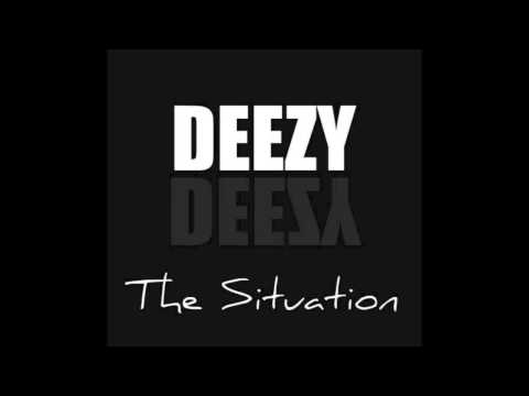 Deezy - The Situation (2013)