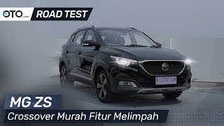 MG ZS | Road Test | Crossover Murah Fitur Melimpah | OTO.com