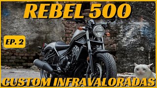 Honda CMX500 REBEL | Motos Custom Infravaloradas ep.2 | Opinión pros y contras cruiser actual