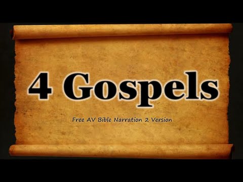 All 4 Gospels - The Holy Bible - Matthew, Mark, Luke, & John - Free AV Bible Read Along
