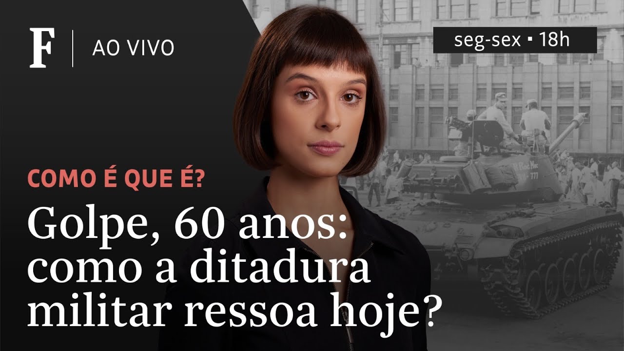 Como é que é? | Golpe, 60 anos: como a ditadura militar ressoa hoje?