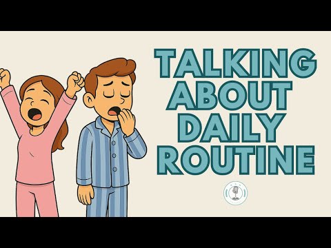 🎙️Daily Routine in Natural English | Daily English Podcast for Learners!