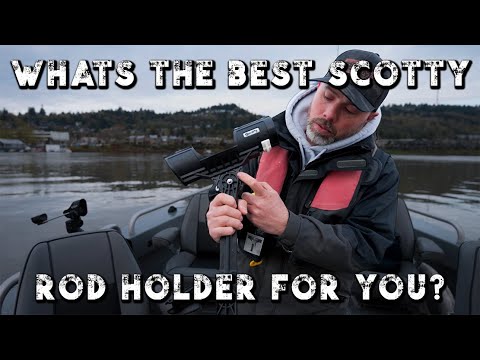 Selecting the right Scotty Fishing Rod Holder
