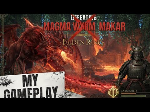 Magma Wyrm Makar DEFEATED Easily! (Bloodhound's Fang & Bloodflame Blade Method) 🐊