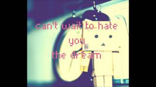cant wait to hate you - the dream