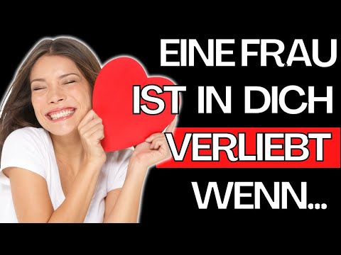 12 Anzeichen, dass eine Frau in dich verliebt ist (prüfe es sofort!)