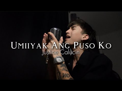 Umiiyak Ang Puso Ko - Bugoy Drilon | Justine Calucin (cover)