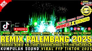 Download lagu REMIX PALEMBANG MANGU X REMIX SENSO FULL REMIX FYP TIKTOK 2025 mp3