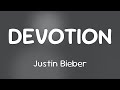 Justin Bieber & ​Dijon - DEVOTION  [Lyrics]