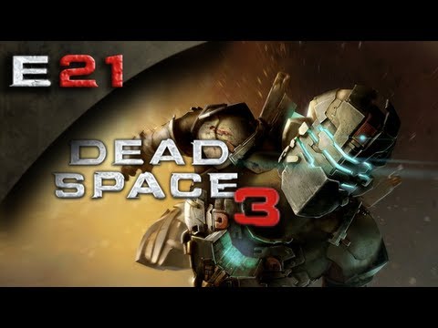 Dead Space 3 FULLGAME - Dead Space 3 Gameplay Walkthrough Part 21 [HD] (PC/Xbox 360/PS3 DS3 Gameplay Walkthrough)