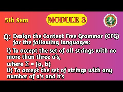 VTU | 5th Sem | TOC | Design CFG for Given Languages | Context Free Grammar | Module 3 | BCS503