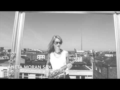 Aneta Moran Sax live @ Art Cafe Dublin