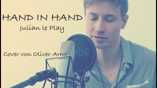 Julian le Play - Hand in Hand (Piano Cover Oliver Arno)