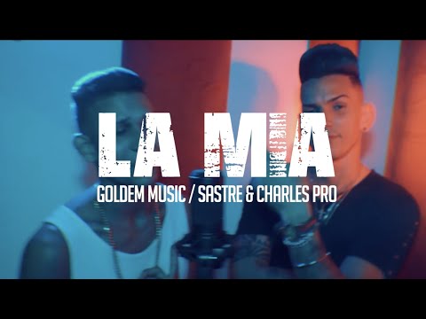 LA MIA - Chico Modelo & Arvi Aik / Golden Music El Sastre & Charles Pro