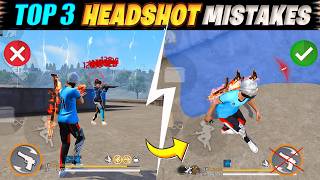 TOP-3 { HEADSHOT MISTAKES } IN FREE FIRE || HEADSHOT ना लगने का कारन | Lost Treasure Free Fire Max