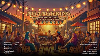 Download lagu NGANGKRING - Angkringan Sebagai Tempat Diskusi Sosial dan Politik Masyarakat Di Yogyakarta mp3