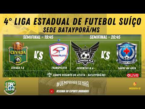 4º LIGA ESTADUAL DE FUTEBOL SUIÇO 2026 - SEMIFINAL -  SEDE BATAYPORÃ/MS