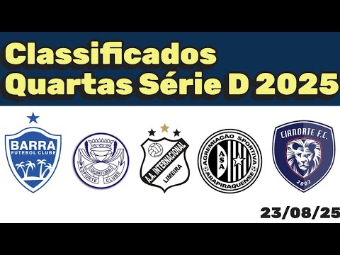 Tabela da Série D 2025. Classificados Quartas de Final Série D 23/08/25 Serie D