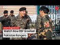 Punjab BSF Pakistan Rangers Exchange Sweets At Attari Wagah Border On Republic Day