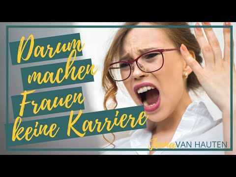 #17 DER eine Grund warum Frauen keine Karriere machen - und wie du ihn vermeidest