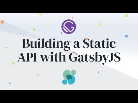 Building a Static API with GatsbyJS