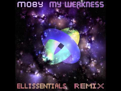 Moby - My Weakness (Ellissentials Remix)