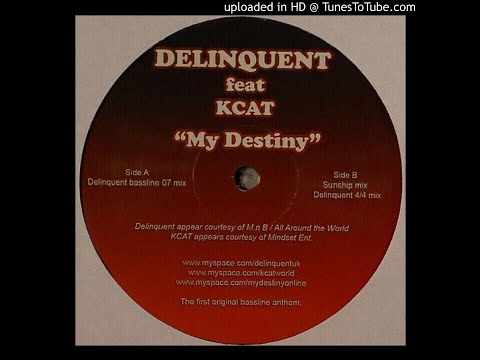 Kcat - My Destiny (Garage Bassline 2008)