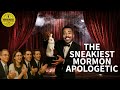 The Sneakiest Mormon Apologetic Of Them All