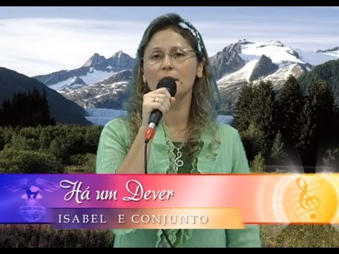 Há Um Dever - Isabel e Conjunto da Fé - Tabernáculo da Fé - Goiânia-GO