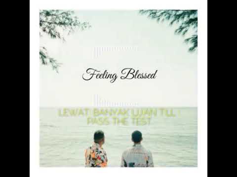 Ben Utomo, Epo D'Fenomeno - Feeling Blessed (Video Lirik)