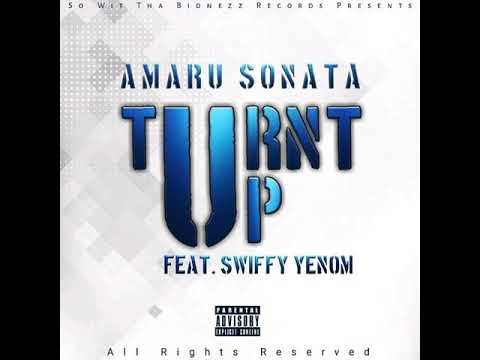 Turnt up feat. Swiffy Yenom