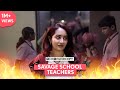 FilterCopy Savage School Teachers Ft Bhavika Motwani