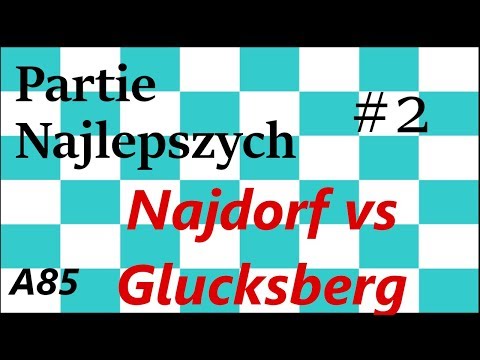 Partie Najlepszych #2 "Polska Partia Nieśmiertelna" Glucksberg vs Najdorf 1929 Warszawa A85