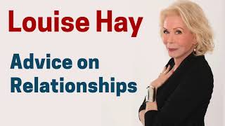 Power Thoughts on Love and Relationships - Louise Hay