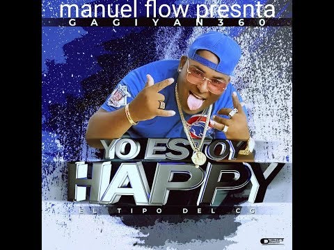 Gagiyan360 - Yo Estoy Happy (Prod. Gerald La Melodia) (Dembow 2019)