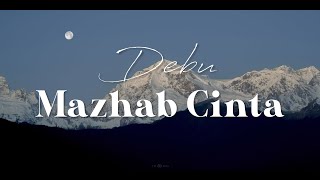 Download lagu DEBU - Mazhab Cinta | Lirik mp3