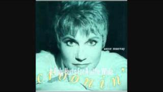 ANNE MURRAY - IT ONLY HURTS FOR A LITTLE WHILE 1993
