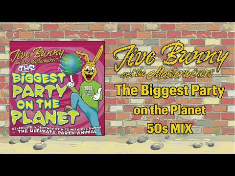 Jive Bunny The Biggest Party on the Planet 50s MIX