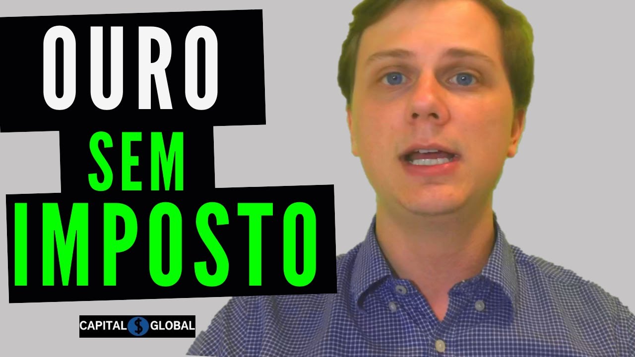 Como COMPRAR OURO SEM PAGAR IMPOSTOS? Forma 100% LEGAL!
