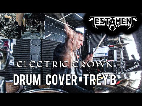 Testament   Electric Crown Drum Cover Trey B