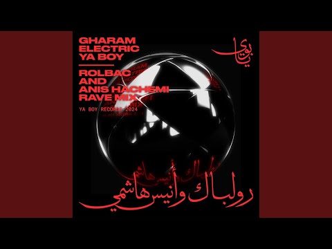 Ya Boy (Rolbac & Anis Hachemi Rave Mix)