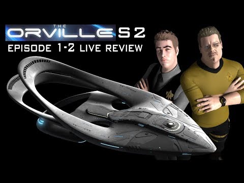 LIVE review of Orville Season 2 Ep1 & Ep2