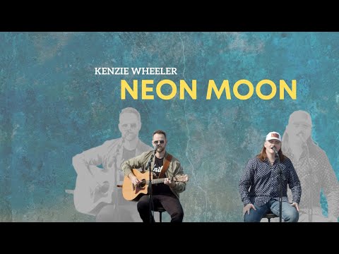 Neon Moon cover by Kenzie Wheeler